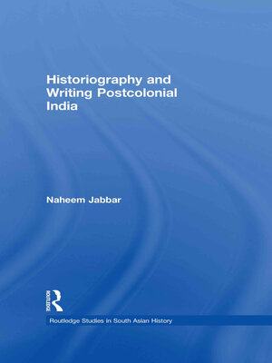 cover image of Historiography and Writing Postcolonial India